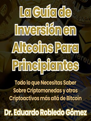 cover image of La Guía de Inversión en Altcoins Para Principiantes